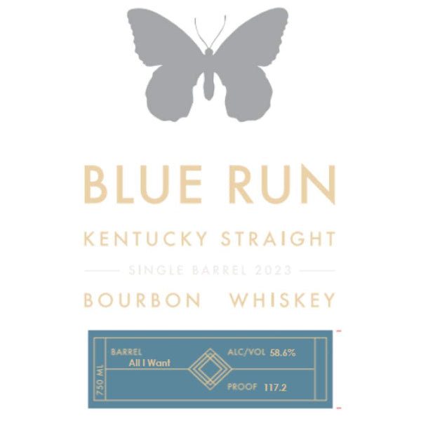 Blue Run ‘All I Want’ Single Barrel Bourbon 2023