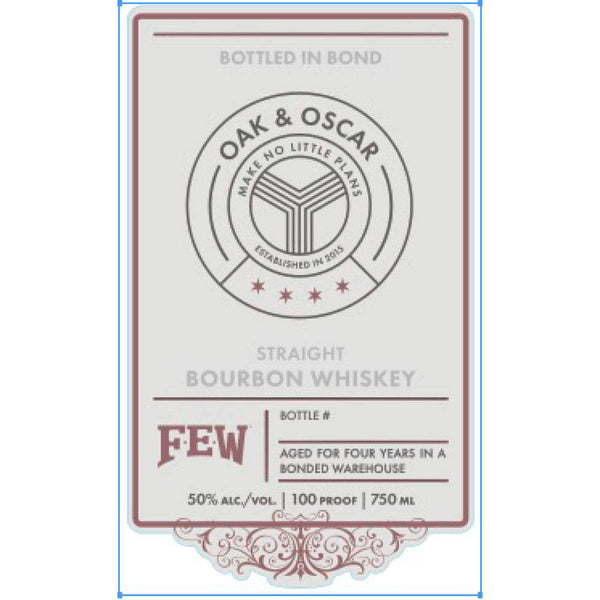 Oak & Oscar X FEW: Bottled in Bond Straight Bourbon Whiskey